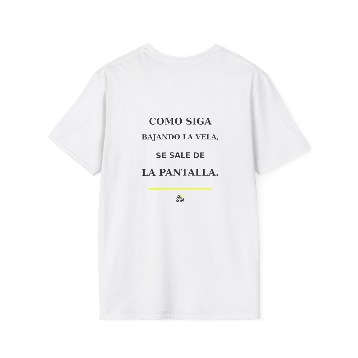 Camiseta «Como siga bajando la vela, se sale de la pantalla»